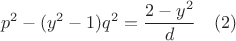 $$p^2-(y^2-1)q^2=\dfrac{2-y^2}{d}\ \ \ (2)$$