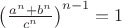 $\left(\frac{a^n+b^n}{c^n}\right)^{n-1}=1$