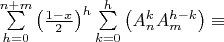 $\sum\limits_{h=0}^{n+m}\left(\frac{1-x}{2}\right)^h\sum\limits_{k=0}^h\left(A_n^kA_m^{h-k}\right)\equiv$