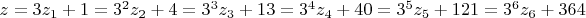 $z=3z_1+1=3^2z_2+4=3^3z_3+13=3^4z_4+40=3^5z_5+121=3^6z_6+364$