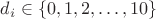 $d_i\in\{0,1,2,\dots,10\}$