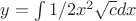 $y=\int{1/2x^2\sqrt{c}dx} $