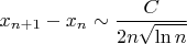 $x_{n+1}-x_n\sim\dfrac{C}{2n\sqrt{\ln n}}$