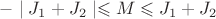 $-\mid{J_1+J_2}\mid\leqslant{M}\leqslant{J_1+J_2}$