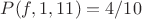 $P(f,1,11)=4/10$