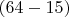 $(64-15)$