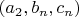 $(a_2,b_n,c_n)$