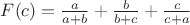 $F(c)=\frac{a}{a+b}+\frac{b}{b+c}+\frac{c}{c+a}$