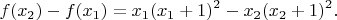 $$
f(x_2)-f(x_1)=x_1(x_1+1)^2-x_2(x_2+1)^2.
$$