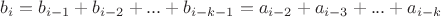 $b_i = b_{i-1}+b_{i-2}+...+b_{i-k-1} =a_{i-2}+a_{i-3}+...+a_{i-k}$