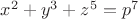 $x^2+y^3+z^5=p^7$