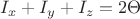 $I_x+I_y+I_z=2\Theta$