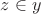 $z \in y$