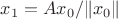 $x_1=Ax_0/\|x_0\|$