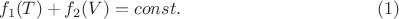 $$
f_1(T)+f_2(V)=const.\eqno(1)
$$