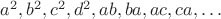 $a^2, b^2, c^2, d^2, ab, ba, ac, ca, \ldots$