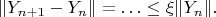 $$
\|Y_{n+1}-Y_{n}\|=\ldots\leq\xi\|Y_n\|.
$$