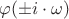 $\varphi (\pm i \cdot \omega)$