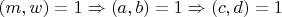 $(m,w)=1\Rightarrow (a,b)=1\Rightarrow (c,d)=1$