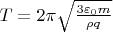 $T=2\pi\sqrt{\frac{3\varepsilon_0 m}{\rho q}}$