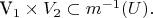 V_1\times V_2\subset m^{-1}(U).