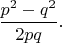 $\dfrac{p^2-q^2}{2pq}.$