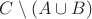 $C \setminus (A \cup B)$