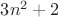 $3n^2+2$