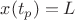 $x(t_p)= L$ $x(t_p)= L$