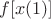 $f[x(1)]$