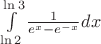 $\int\limits_{\ln 2}^{\ln 3} \frac{1}{e^x-e^{-x}}dx$