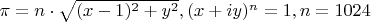 $\pi = n\cdot \sqrt {(x-1)^2+y^2}, (x+iy)^n=1, n=1024$
