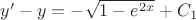 $y'-y= -\sqrt{1-e^{2x}}+C_1$