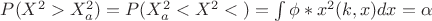 $P(X^2 > X^2_a) = P(X^2_a < X^2 < бесконечнсть) = \int \phi * x^2 (k,x) dx=  \alpha $