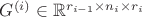 $G^{(i)} \in \mathbb{R}^{r_{i-1} \times n_i \times r_i}$ $G^{(i)} \in \mathbb{R}^{r_{i-1} \times n_i \times r_i}$