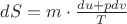 $dS = m\cdot\frac{du+pdv}{T}$