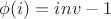 $\phi(i)=inv-1$