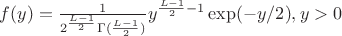 $f(y) = \frac{1}{2^{\frac{L-1}{2}} \Gamma (\frac{L-1}{2})}y^{\frac{L-1}{2}-1}\exp(-y/2), y>0$