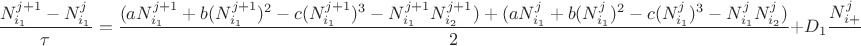 $$\frac{N_{i_1}^{j+1}-N_{i_1}^j}{\tau}=\frac{(aN_{i_1}^{j+1}+b(N_{i_1}^{j+1})^2-c(N_{i_1}^{j+1})^3-N_{i_1}^{j+1}N_{i_2}^{j+1})+(aN_{i_1}^{j}+b(N_{i_1}^{j})^2-c(N_{i_1}^{j})^3-N_{i_1}^{j}N_{i_2}^{j})}{2}+D_1\frac{N_{{i+1}_1}^{j}-2N_{i_1}^{j}+N_{{i-1}_1}^{j}}{h^2},$$