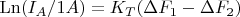 $\operatorname{Ln}(I_A /1A) = K_T ( \Delta F_1 - \Delta F_2) $