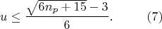 $$ u \le
\frac{\sqrt{6n_{p}  + 15} - 3}{6}. ~~~~~~~~ (7)$$