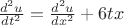 $\frac{d^2u}{dt^2}=\frac{d^2u}{dx^2}+6tx$