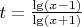 $t = \frac{\lg (x-1)}{\lg (x+1)}$