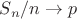 $S_n/n \to p$