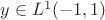 $y\in L^1(-1,1)$