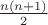 $\frac{{n(n + 1)}}{2}$