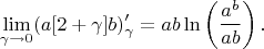 $$ \lim_{\gamma\to0} (a[2+\gamma]b)'_\gamma = ab\ln\left( {a^b\over ab} \right).$$