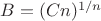 $B=(Cn)^{1/n}$