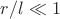 $r/l \ll 1$