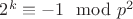 $2^k\equiv -1 \mod p^2$